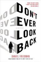Don't Ever Look Back 1250060982 Book Cover