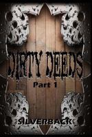 Dirty Deeds Part: One: "you Will Repent!" 1530836190 Book Cover