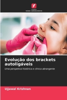 Evolução dos brackets autoligáveis (Portuguese Edition) 6209031951 Book Cover