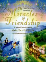 The Miracles Of Friendship (Within The Ocean Of Eternal Love) (Volume 2) 1910518107 Book Cover