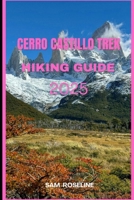 CERRO CASTILLO TREK HIKING GUIDE 2025 (Explorer’s Hiking Handbook 2025) B0FJG1474M Book Cover