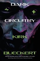 Dark Circuitry 1958598488 Book Cover