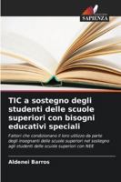 TIC a sostegno degli studenti delle scuole superiori con bisogni educativi speciali (Italian Edition) 6207644360 Book Cover