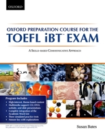Oxford Preparation Course for the TOEFL iBT Exam: A Skills-Based Communicative Approach 0195431170 Book Cover