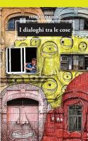 I dialoghi tra le cose 1722912952 Book Cover