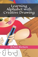 Learning Alphabet with Creative Drawing B09CL18FTY Book Cover