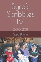 Syra's Scribbles IV: 2010-2011 B0BLGDRCX7 Book Cover