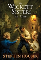 The Wickett Sisters in Time 0997298448 Book Cover