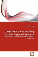 Cosysmo 2 0 : Estimating Systems Engineering Reuse 3639286162 Book Cover