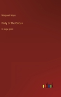 Polly of the Circus 1162680490 Book Cover