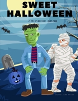 Sweet Halloween: Coloring book for children,boys,girls,toddlers,preschool,kindergarten ages 2-5 (Kids Color) 1699751544 Book Cover
