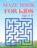 Maze Book For kids Age 4-8: A Maze of Kids beautiful Brain Games puzzle Games Gift From mother B0915BFVLY Book Cover