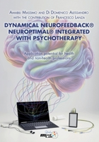 Dynamical Neurofeedback(R) Neuroptimal(R) INTEGRATED WITH PSYCHOTHERAPY B0FKTSL34N Book Cover