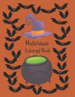 Halloween Coloring Book: Cute Halloween Book for Kids,  3-5 yr olds 1690146168 Book Cover