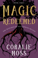 Magic Redeemed 1989446027 Book Cover
