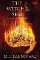 The Witch's Seal: The Ellwood Chronicles Prequel 1790858526 Book Cover