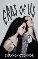 Eras of Us: A Second Chance Lesbian Romance (Behind the Scenes) B0H372K8DV Book Cover