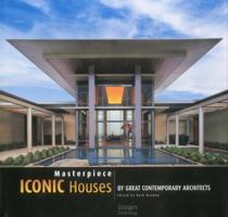 Masterpiece Iconic Houses: By Great Contemporary Architects 1864704535 Book Cover