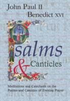 Psalms and Canticles, Mediations and Catechesis on the Psalms and Canticles of Evening Prayer 1860823807 Book Cover