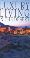 Luxury Living in the Desert in Southern California 0974919322 Book Cover