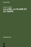 La Lyre, La Plume Et Le Temps: Figures de Musiciens Dans Le >Bildungsroman 3484630191 Book Cover