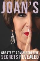 Joan's Greatest Administrative Secrets Revealed 1732122105 Book Cover