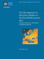 The Development of Electricity Markets in the Euro-mediterranean Area: Trends and Prospects for Liberalization and Regional Intergration 0821349104 Book Cover