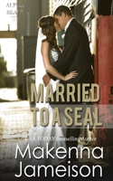 Married to a SEAL 1729343988 Book Cover