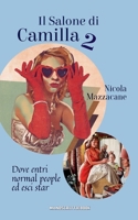IL SALONE DI CAMILLA 2 Dove entri normal people ed esci star (Italian Edition) B0GHT8W8HV Book Cover