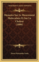 Memoire Sur Le Mouvement Moleculaire Et Sur La Chaleur (1806) 1120427118 Book Cover