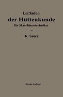 Leitfaden Der Huttenkunde Fur Maschinentechniker 3662233622 Book Cover