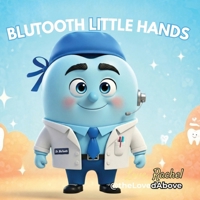 BluTooth Little Hands B0G4FQ8QN9 Book Cover