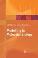 Modelling in Molecular Biology 3642622690 Book Cover