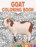 Goat Coloring Book: An Adult Colouring Book with Cute, Stress Relief, and Relaxing Designs | 30 Mandala Patterns with Goats to Color for Animal Lovers and Owners B08SB51YBT Book Cover