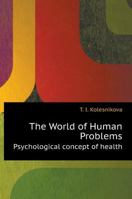 The world of human problems. Psychological concept of health 5519532524 Book Cover
