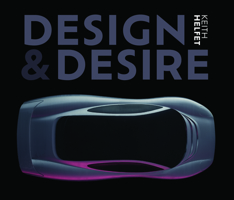 Design & Desire: - Keith Helfet 1913089010 Book Cover