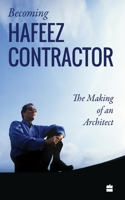 Becoming Hafeez Contractor: The Making of an Architect 9353574021 Book Cover