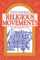 Religious Movements in the Middle Ages 0268016534 Book Cover