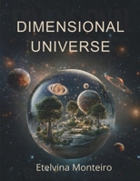 Dimensional Universe B0FTW3CKV8 Book Cover