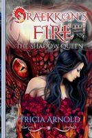 Draekkon's Fire: The Shadow Queen (Cintarzia) B0DNJHR4Z9 Book Cover