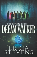 Dream Walker (The Coven Series) 1075794439 Book Cover