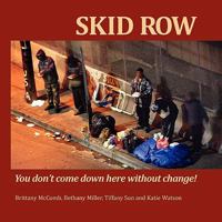 Skid Row: You Don't Come Down Here Without Change! 0981951554 Book Cover