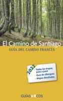 El Camino de Santiago: Guía del Camino francés (Spanish Edition) 8415563892 Book Cover