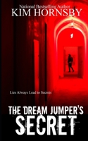 The Dream Jumper's Secret 1500347418 Book Cover