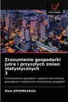 Zrozumienie gospodarki jutra i przyszlych zmian statystycznych 3 6202641827 Book Cover