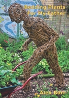 Bedding Plants For My Father B0BKYMTL55 Book Cover