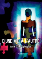 D'une vie à l'autre B0CDQXZNM4 Book Cover