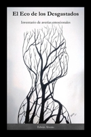 El Eco de los Desgastados: Inventario de averías emocionales (Spanish Edition) B0G4816LRH Book Cover