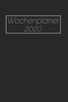 Wochenplaner 2020: 2 Jahres Kalender I Monatsplaner I Familienplaner I Planer Din A5 105 Seiten I Januar 2020 - Dezember 2021 Wochenplaner I ... Simple I Schwarz Dezent I Jo 1653267992 Book Cover
