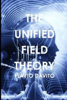 The Unified field Theory 1387245880 Book Cover